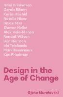 Design in the Age of Change - Gjoko Muratovski - cover
