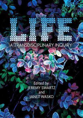 LIFE: A Transdisciplinary Inquiry - cover