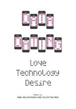 Data Dating: Love, Technology, Desire