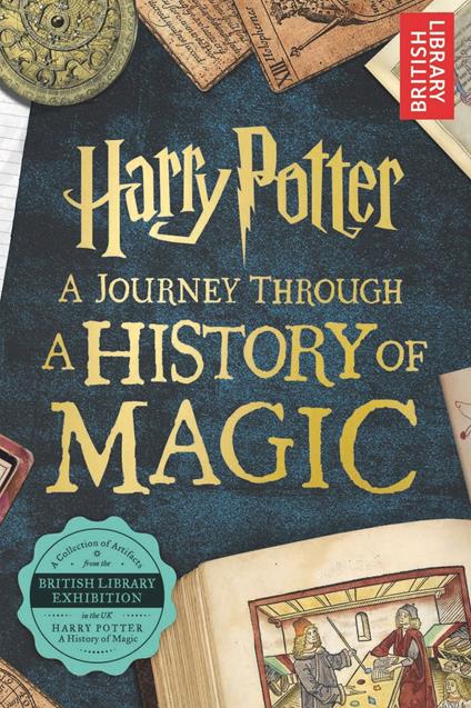 Harry Potter - A Journey Through A History of Magic - British British Library - ebook