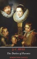 The Duties of Parents - J C Ryle - cover
