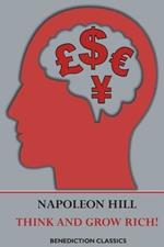 Think and Grow Rich!: a manual for achieving financial and personal success in any field