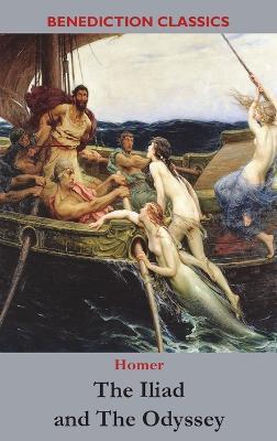 The Iliad and The Odyssey - Homer - cover