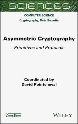 Asymmetric Cryptography: Primitives and Protocols - David Pointcheval - cover