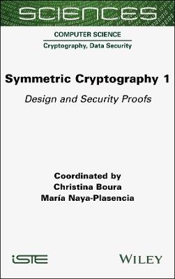 Symmetric Cryptography, Volume 1: Design and Security Proofs - cover