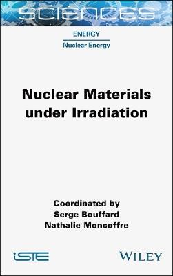 Nuclear Materials under Irradiation - cover