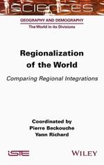Regionalization of the World: Comparing Regional Integrations