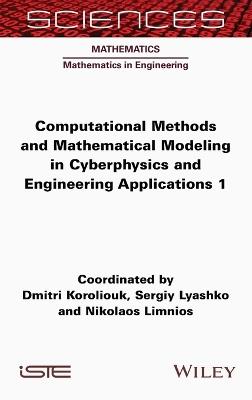 Computational Methods and Mathematical Modeling in Cyberphysics and Engineering Applications 1 - cover