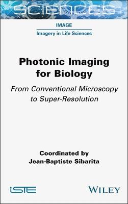 Photonic Imaging for Biology: From Conventional Microscopy to Super-Resolution - cover