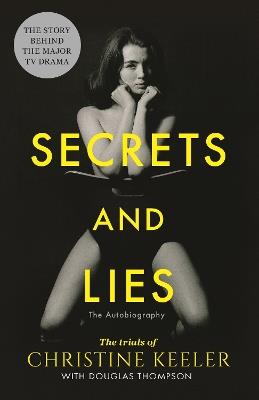Secrets and Lies: The Trials of Christine Keeler - Douglas Thompson,Christine Keeler - cover