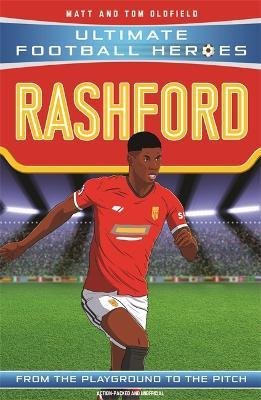 Rashford (Ultimate Football Heroes - the No.1 football series): Collect them all! - Matt Oldfield,Ultimate Football Heroes - cover