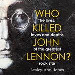 Who Killed John Lennon?