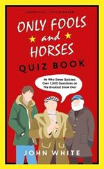 The Only Fools & Horses Quiz Book: A lovely jubbly Christmas gift