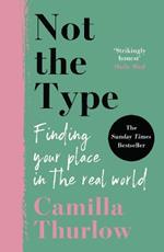 Not the Type: Finding my place in the real world