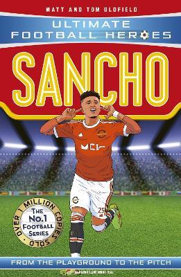 Sancho (Ultimate Football Heroes - The No.1 football series): Collect them all! - Matt & Tom Oldfield,Ultimate Football Heroes - cover