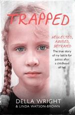Trapped: My true story of a battle for justice after a childhood of hell