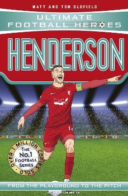 Henderson (Ultimate Football Heroes - The No.1 football series): Collect them all! - Matt & Tom Oldfield,Ultimate Football Heroes - cover