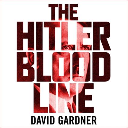 The Hitler Bloodline