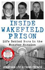 Inside Wakefield Prison: Life Behind Bars in the Monster Mansion