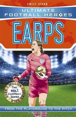 Earps (Ultimate Football Heroes - The No.1 football series): Collect them all! - Ultimate Football Heroes,Emily Stead - cover