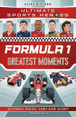 Formula 1 Greatest Moments - Clive Gifford - cover