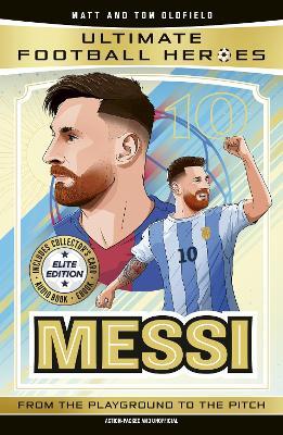 Ultimate Football Heroes: Messi (Elite Edition): Features a special collector's card, free eBook and free audio download! - Matt & Tom Oldfield,Ultimate Football Heroes - cover