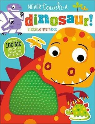 Never Touch a Dinosaur Sticker Activity Book - cover