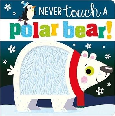 Never Touch a Polar Bear - cover