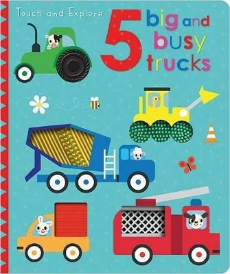 Touch and Explore 5 Big and Busy Trucks - cover