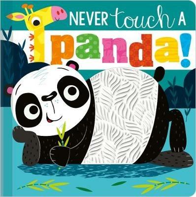 Never Touch a Panda! - Rosie Greening - cover