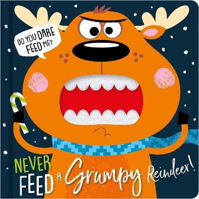 Never Feed A Grumpy Reindeer - cover
