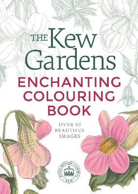 The Kew Gardens Enchanting Colouring Book - Arcturus Publishing Limited - cover