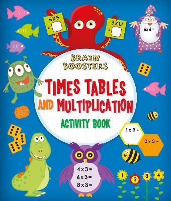 Brain Boosters: Times Tables and Multiplication Activity Book - Penny Worms - cover