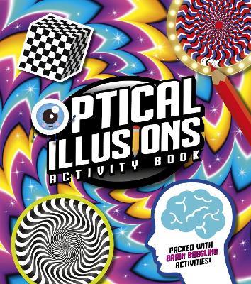 Optical Illusions Activity Book: Packed with Brain-Boggling Activities! - Laura Baker - cover