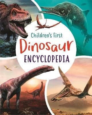 Children's First Dinosaur Encyclopedia - Claudia Martin - cover