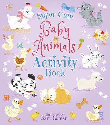 Super-Cute Baby Animals Activity Book - Lisa Regan - cover