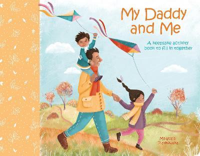 My Daddy and Me: A Keepsake Activity Book to Fill in Together - Samantha Williams - cover