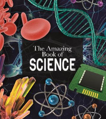 The Amazing Book of Science - Giles Sparrow - cover