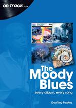 The Moody Blues: Every Album, Every Song