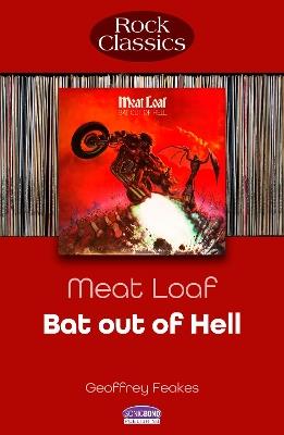 Meat Loaf: Bat Out Of Hell: Rock Classics - Geoffrey Feakes - cover