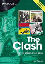The Clash On Track (Revised edition): Every Album, Every Song