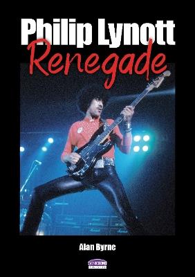 Philip Lynott Renegade - Alan Byrne - cover