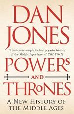 Powers and Thrones: A New History of the Middle Ages