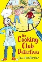 The Cooking Club Detectives - Ewa Jozefkowicz - cover