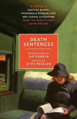 Death Sentences: Stories of Deathly Books, Murderous Booksellers and Lethal Literature - cover