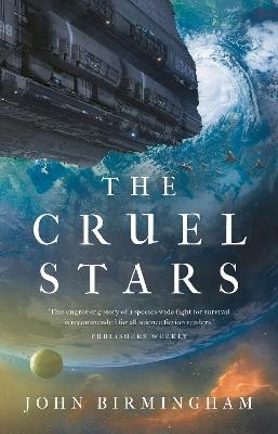 The Cruel Stars - John Birmingham - cover