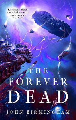 The Forever Dead - John Birmingham - cover