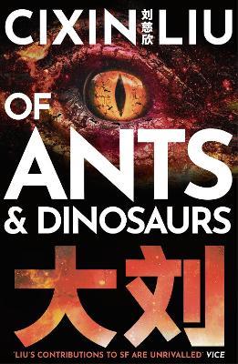 Of Ants and Dinosaurs - Cixin Liu - cover