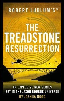 Robert Ludlum's (TM) The Treadstone Resurrection - Joshua Hood - cover