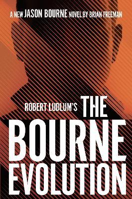 Robert Ludlum's (TM) the Bourne Evolution - Brian Freeman - cover